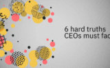 6 verdades difíceis para os CEOs